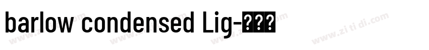 barlow condensed Lig字体转换